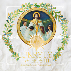 Ukryty w Hostiii. Pamiątka I Komunii Świętej