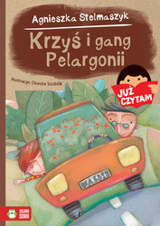 Krzyś i gang Pelargonii. Już czytam! książka