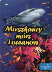 Mieszkańcy mórz i oceanów KSIĄŻKA TWARDA OKŁADKA